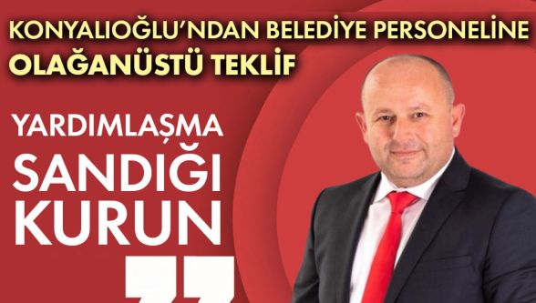 Konyalıoğlu'ndan Bolu Belediyesi personeline olağanüstü teklif !