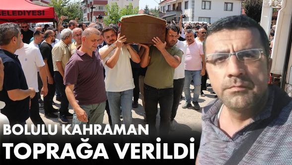 Bolu'nun gönüllü kahramanı gözyaşlarıyla son yolculuğuna uğurlandı