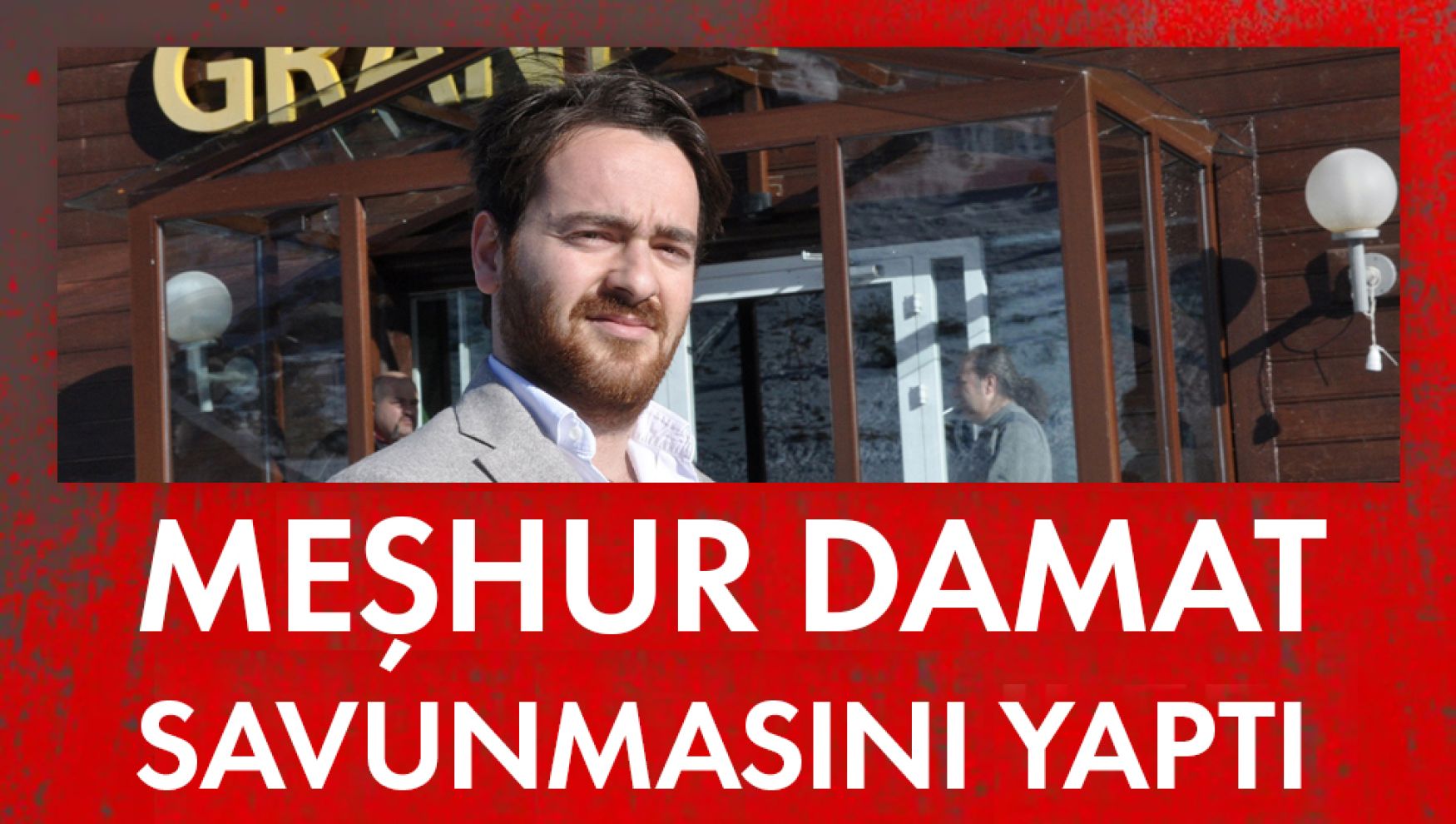 Halit Ergül'ün damadı kendini savundu
