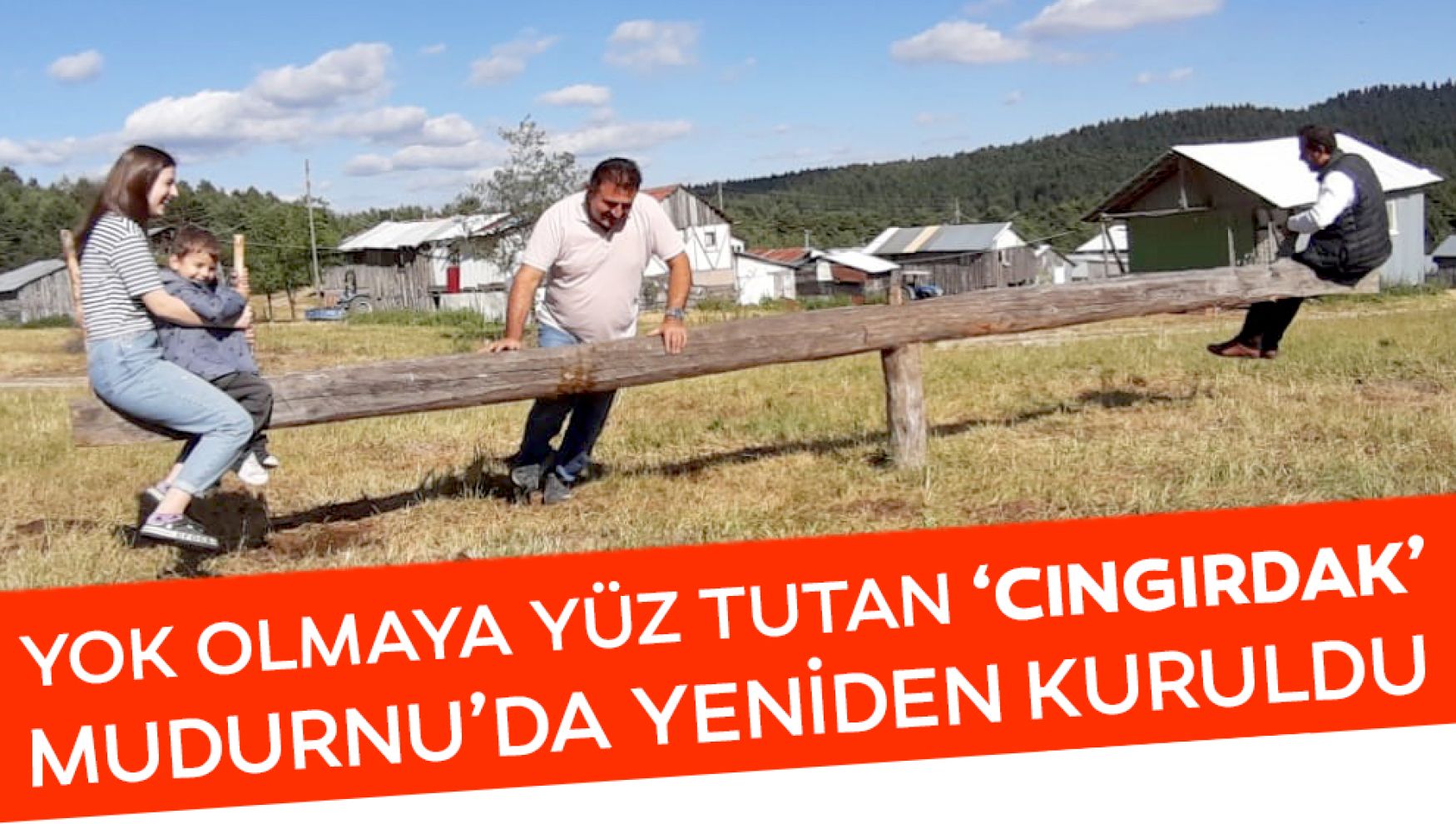Unutulan bir geleneğin peşinde: Mudurnu yaylalarında cıngırdak yeniden kuruldu