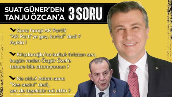 AK Parti İl Başkanı Güner'den Özcan'a üç soruluk çıkış