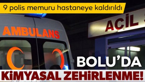 Bolu'da narkotik operasyonunda 9 polis gazdan zehirlendi