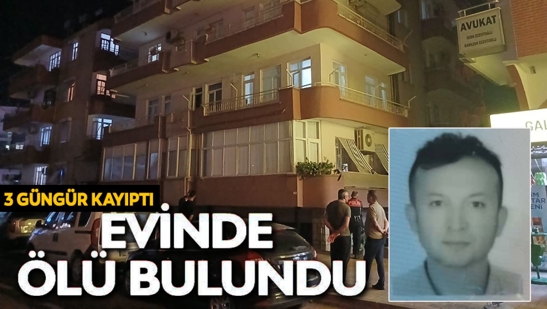 3 gündür kayıptı, evinde ölü bulundu
