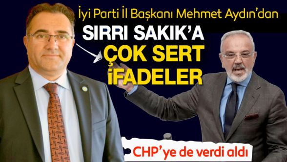 İYİ Parti Bolu İl Başkanı'ndan Sırrı Sakık'a Sert Tepki