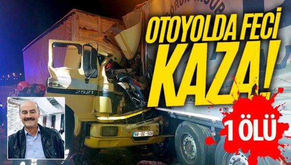 Anadolu Otoyolu'nda feci kaza: 1 ölü