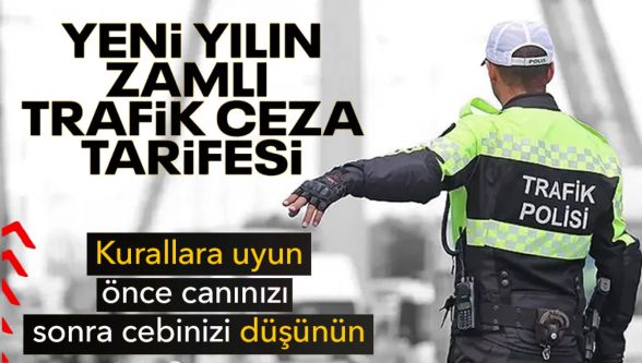 2026 trafik cezaları belli oldu