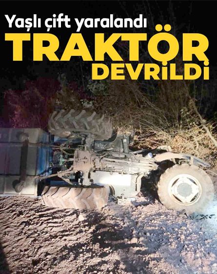 Bolu'da traktör devrildi: Yaşlı çift yaralandı