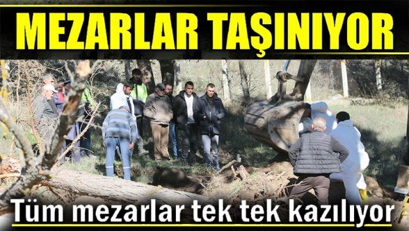 Bolu'da mezarlıklar taşınıyor: 180 kabir yeni yerine naklediliyor