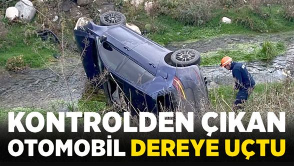 Otomobil dereye uçtu: 2 kişi yaralandı