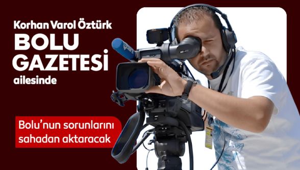 Korhan Varol Öztürk, Bolu Gazetesi'nde!