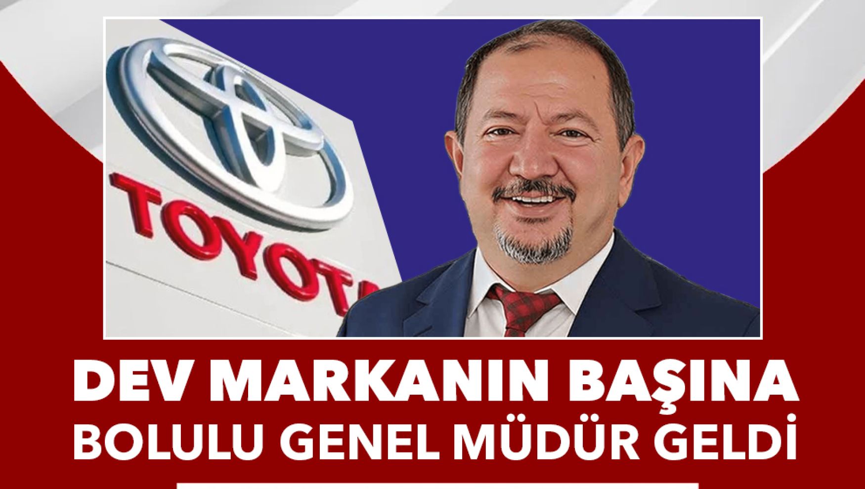Dev markaya Bolulu genel müdür