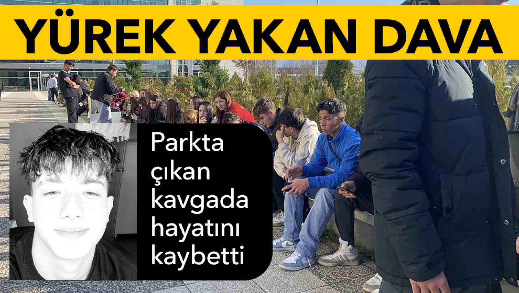 Bolu'da park kavgasında hayatını kaybeden Alperen Ömer Toprak davası başladı