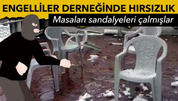 Bolu'da engelli derneğini hedef alan hırsızlık: Masa ve sandalyeleri çaldılar