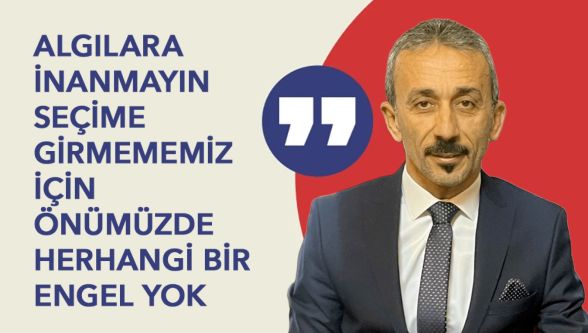 İsmail Öztürk'ten net mesaj: “Seçime girmemi engelleyen hiçbir madde yok”