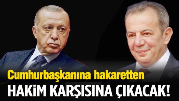 Tanju Özcan hakkında Cumhurbaşkanına hakaret suçlamasıyla hakim karşısına çıkacak