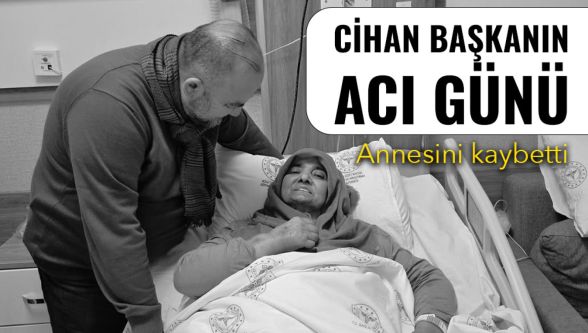 AK Parti Bolu Merkez İlçe Başkanı Cihan Yavuz'un annesi vefat etti