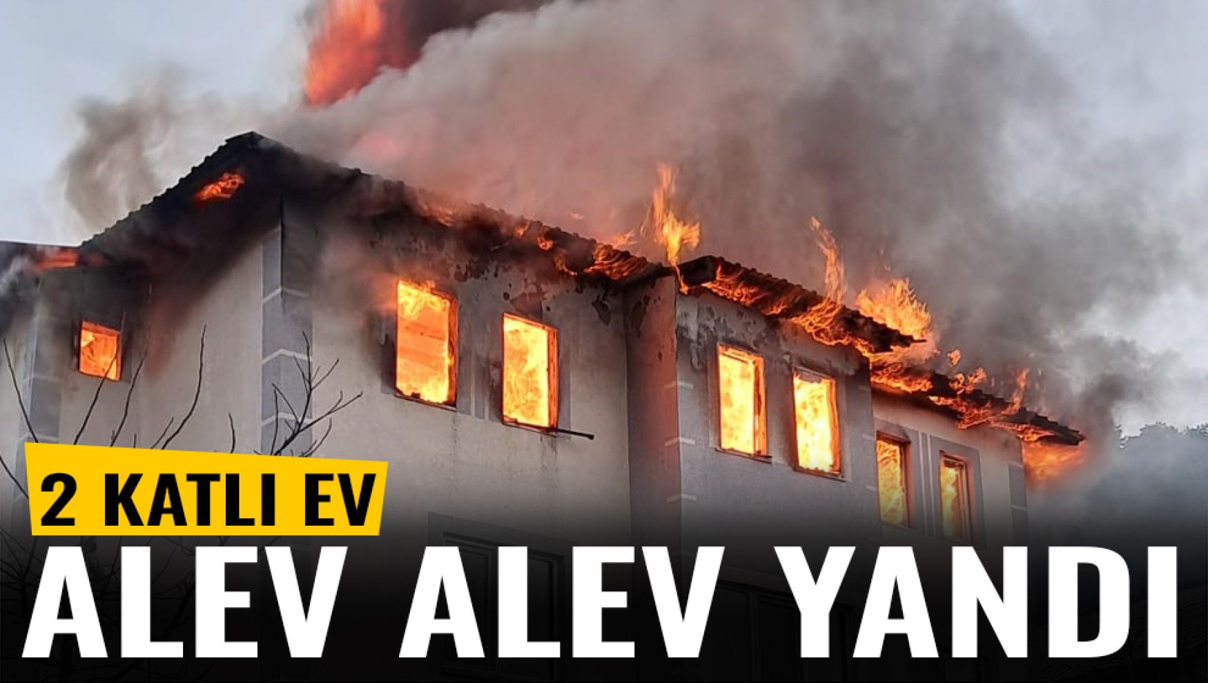 Bolu'da iki katlı ev alevlere teslim oldu