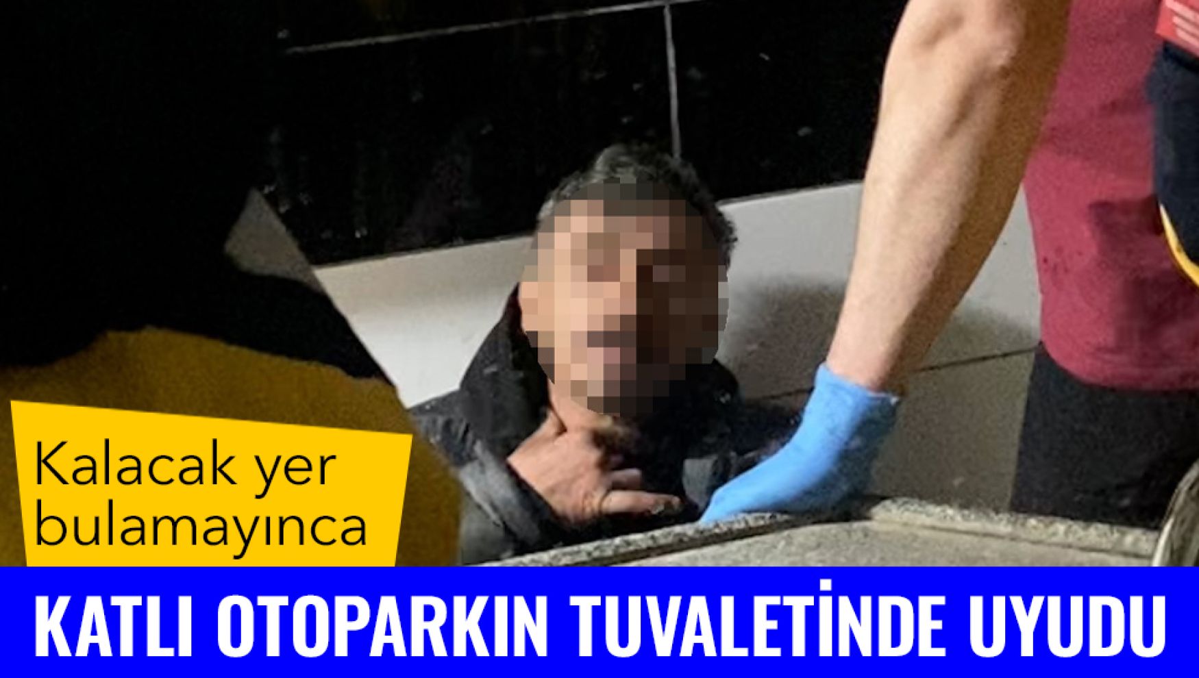 Bolu'da otopark tuvaletinde hareketsiz bulundu, uyuduğu ortaya çıktı