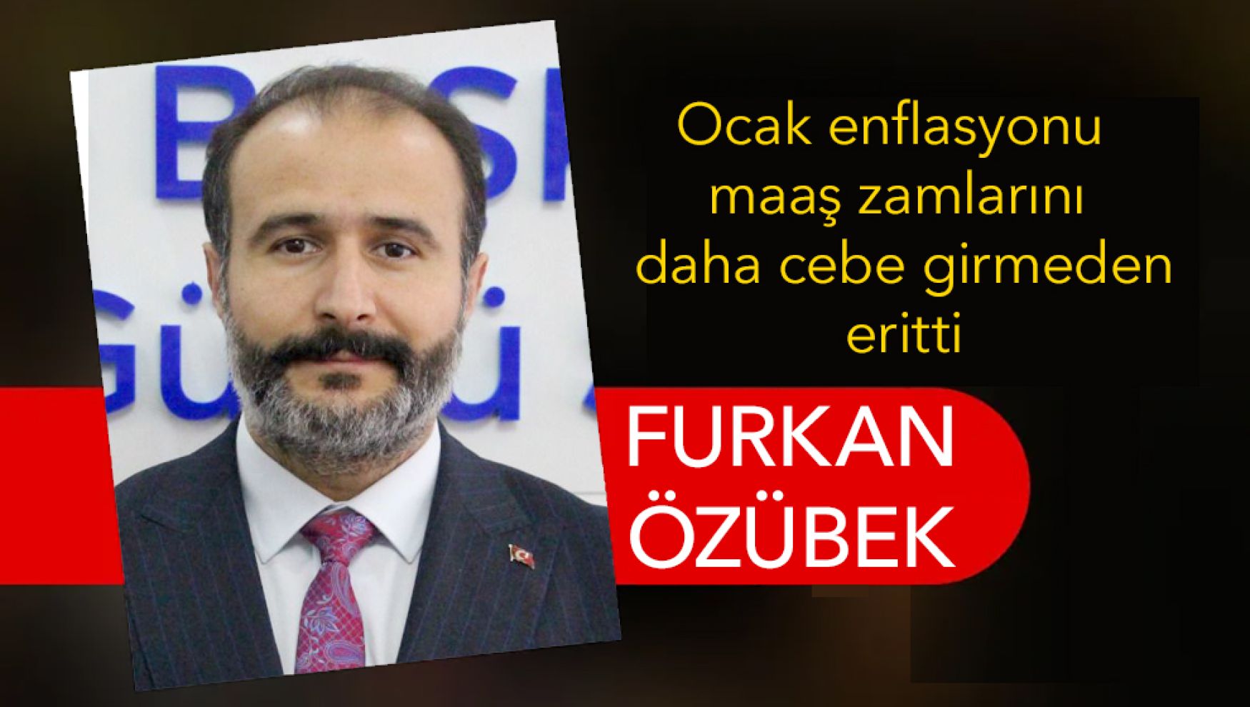 TÜİK enflasyonu memur ve emeklinin maaşını ilk ayda eritti