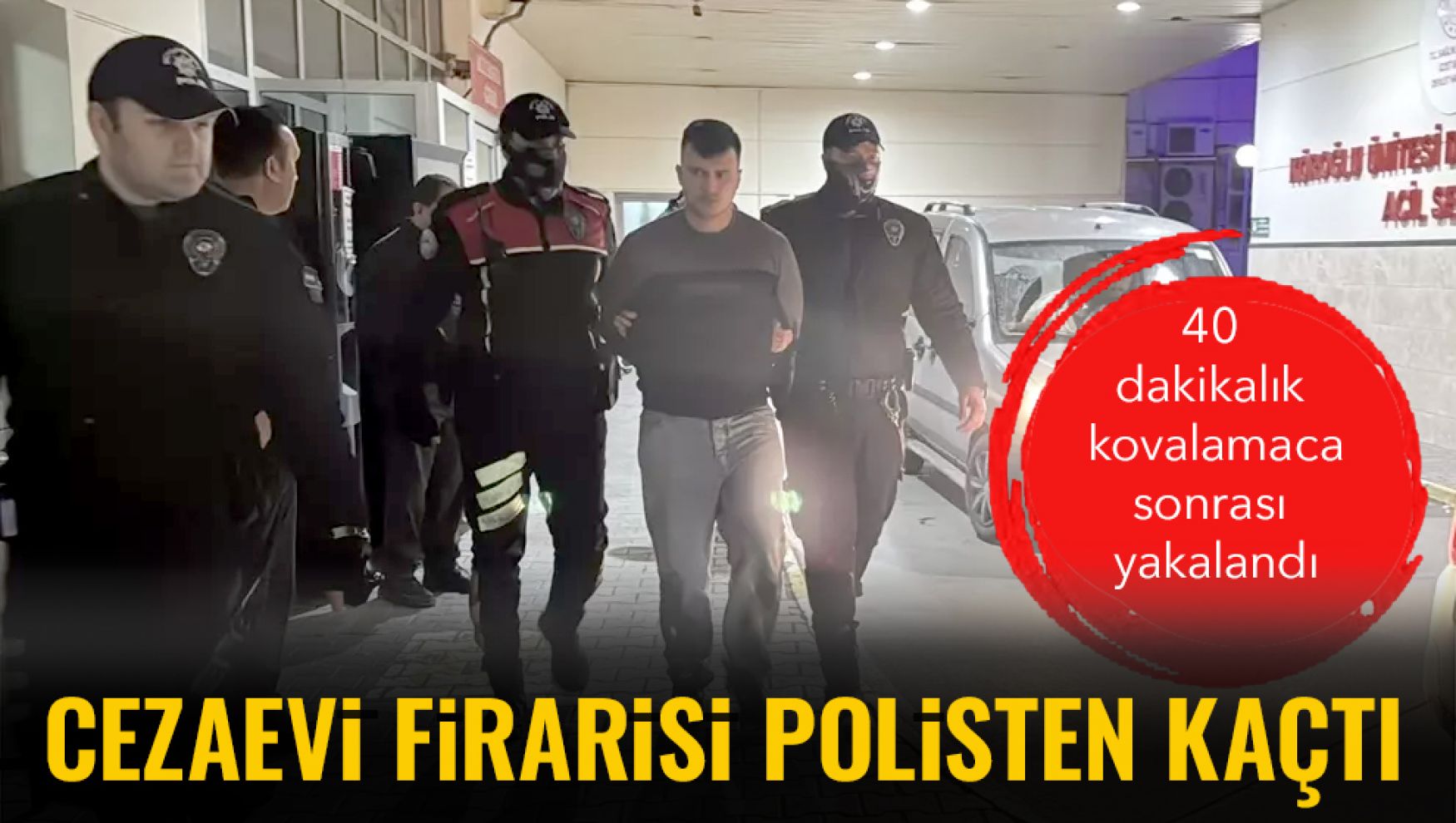 Bolu'da cezaevi firarisi 40 dakikalık kovalamacanın ardından yakalandı