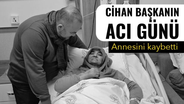 AK Parti Bolu Merkez İlçe Başkanı Cihan Yavuz'un annesi vefat etti