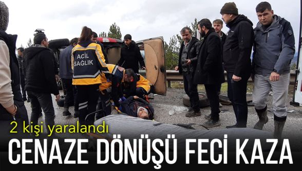 Cenaze dönüşü feci kaza: 2 kişi yaralandı