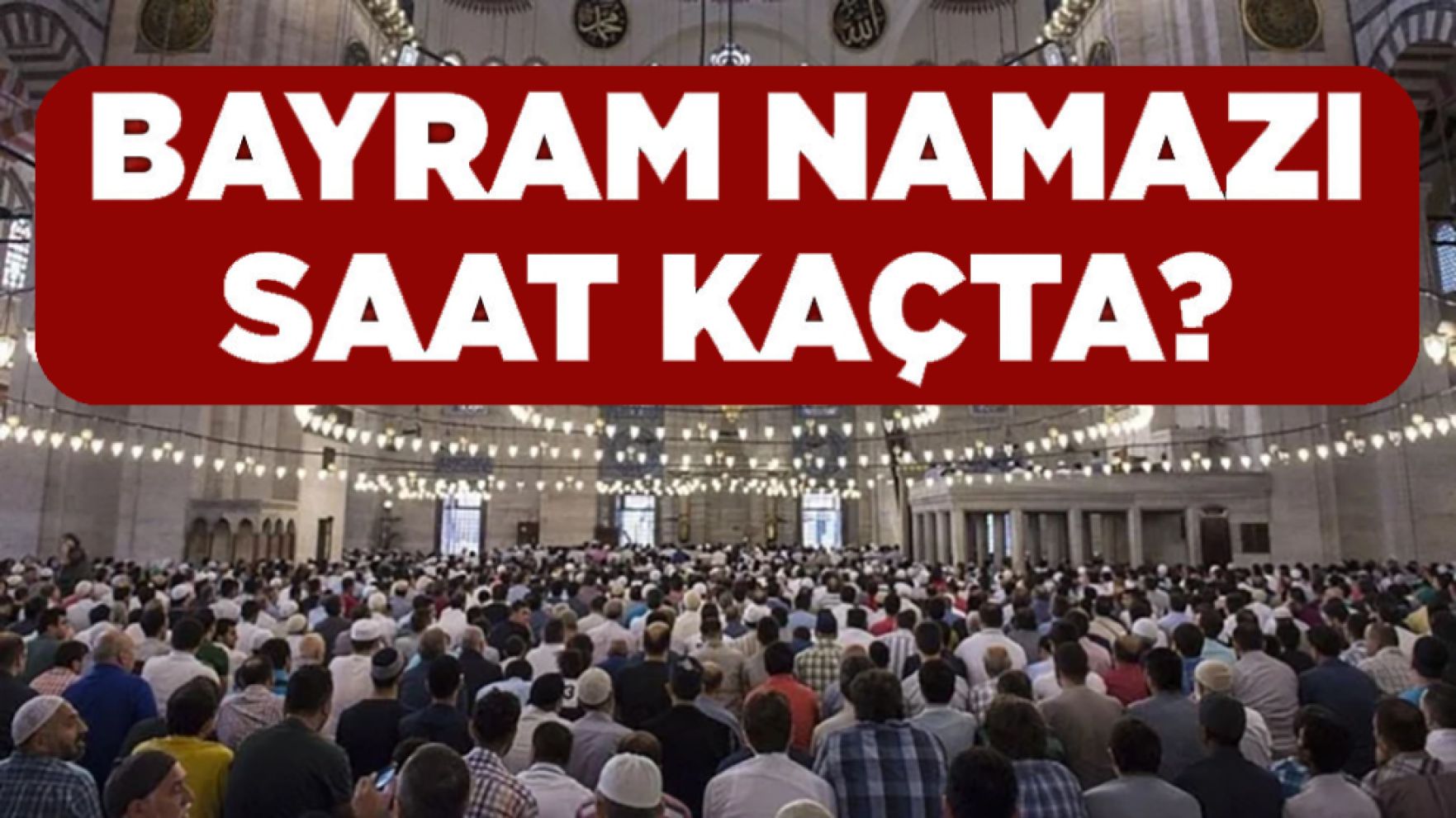 Bolu'da bayram namazı saat kaçta? Diyanet açıkladı