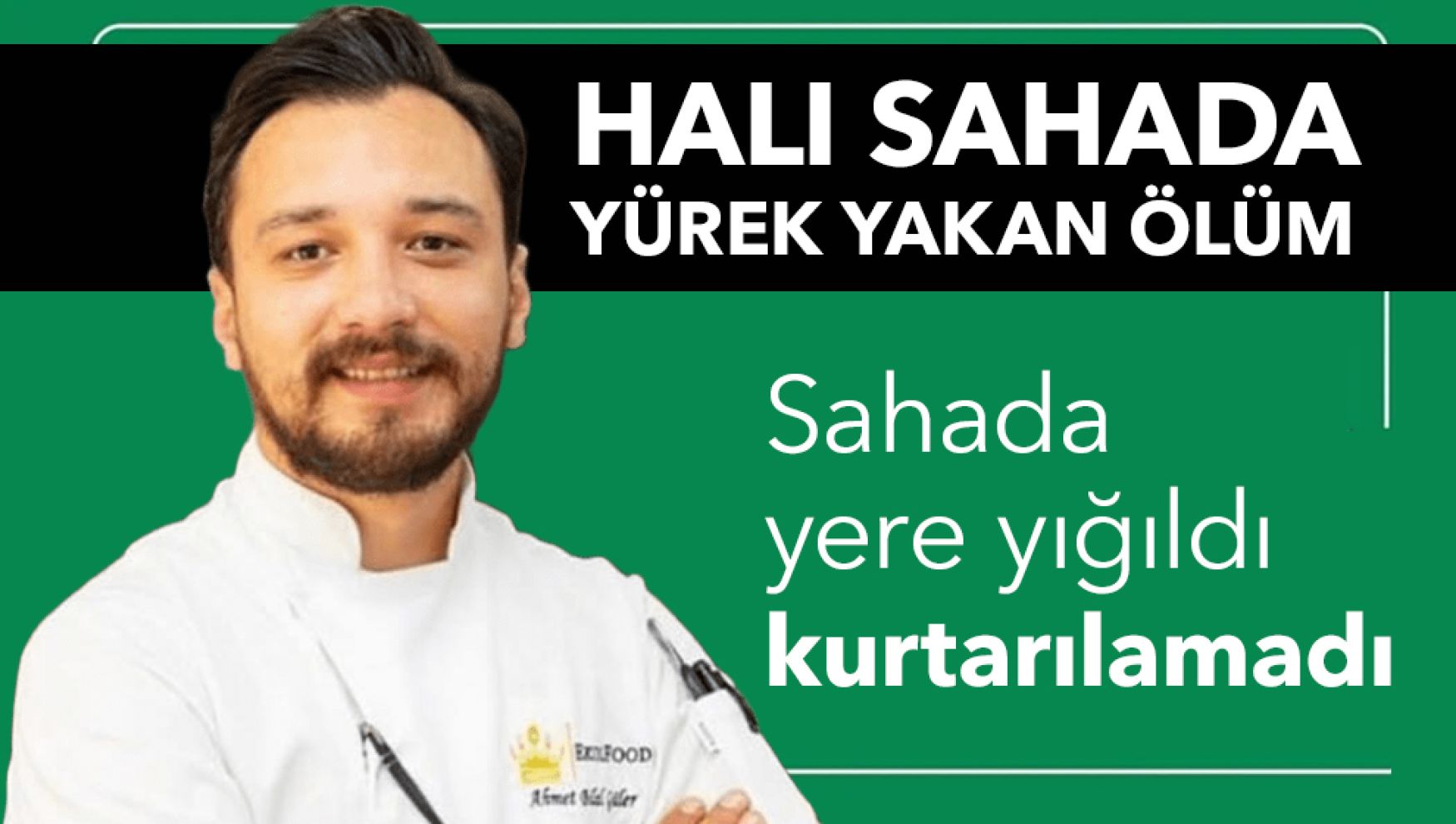 Bolu'da halı sahada kalp krizi geçiren adam hayatını kaybetti