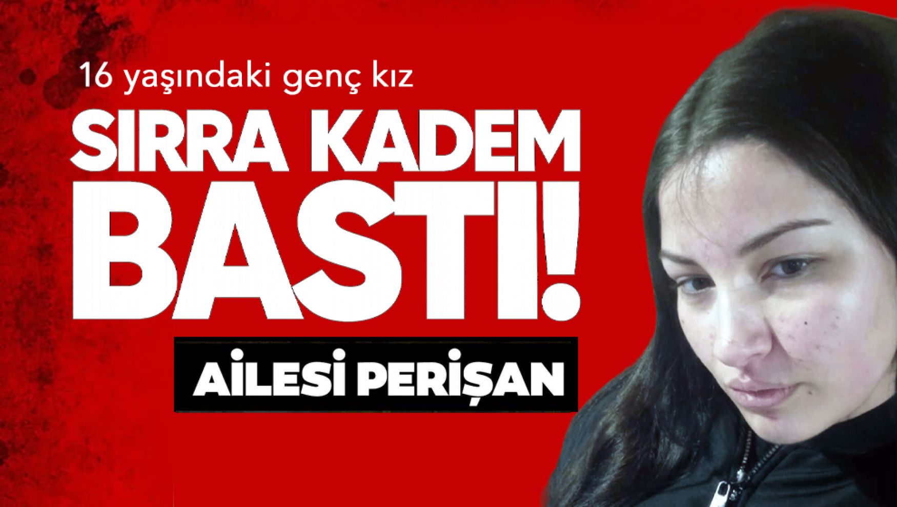 Bolu'dan Adana'ya giden 16 yaşındaki kızdan 5 gündür haber yok