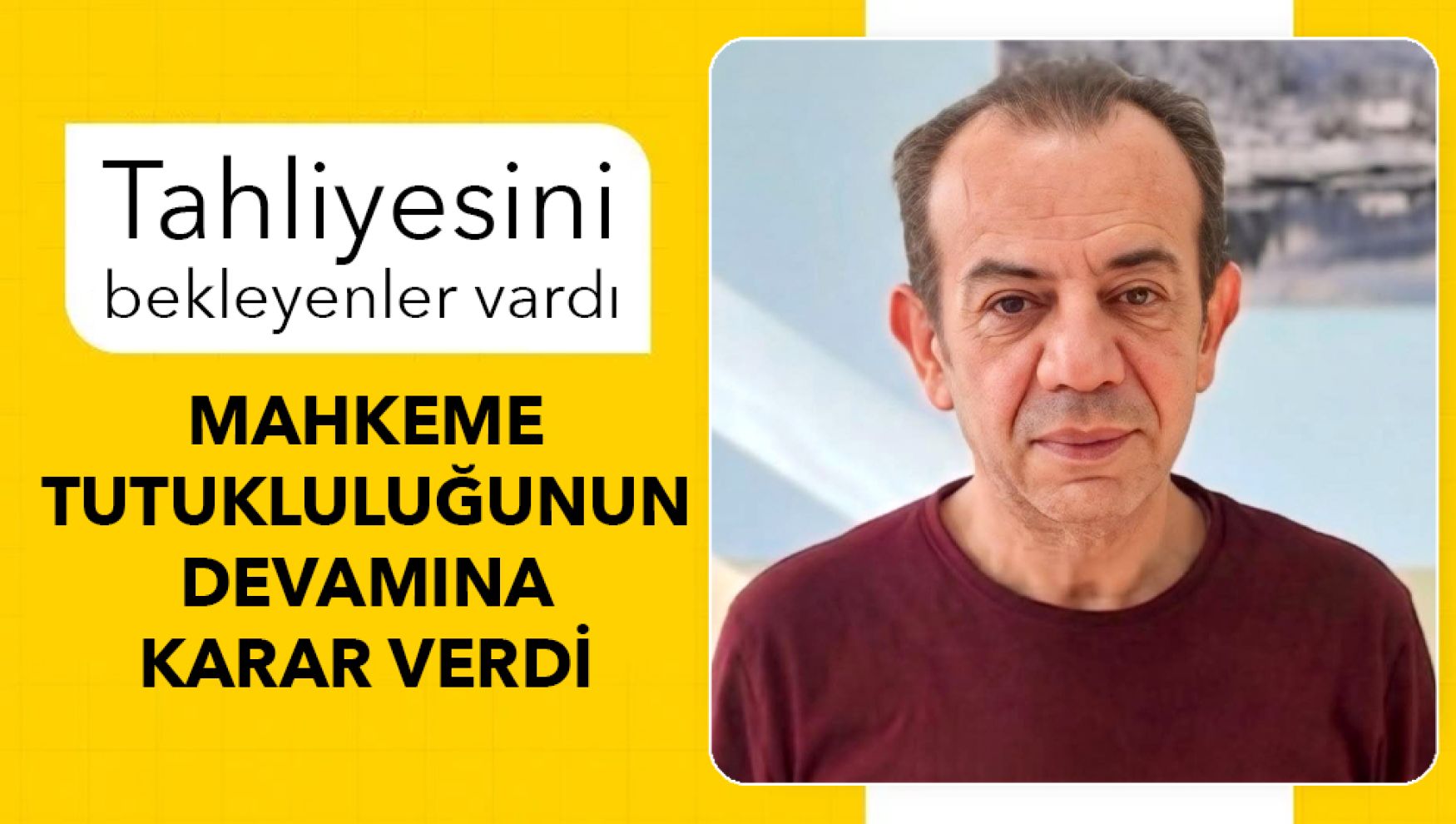 Tanju Özcan ve Süleyman Can için karar çıktı: Tutukluluk devam