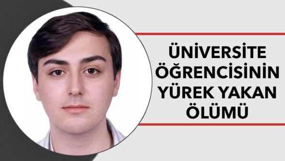 Bolu'da üniversite öğrencisi yaşamını yitirdi