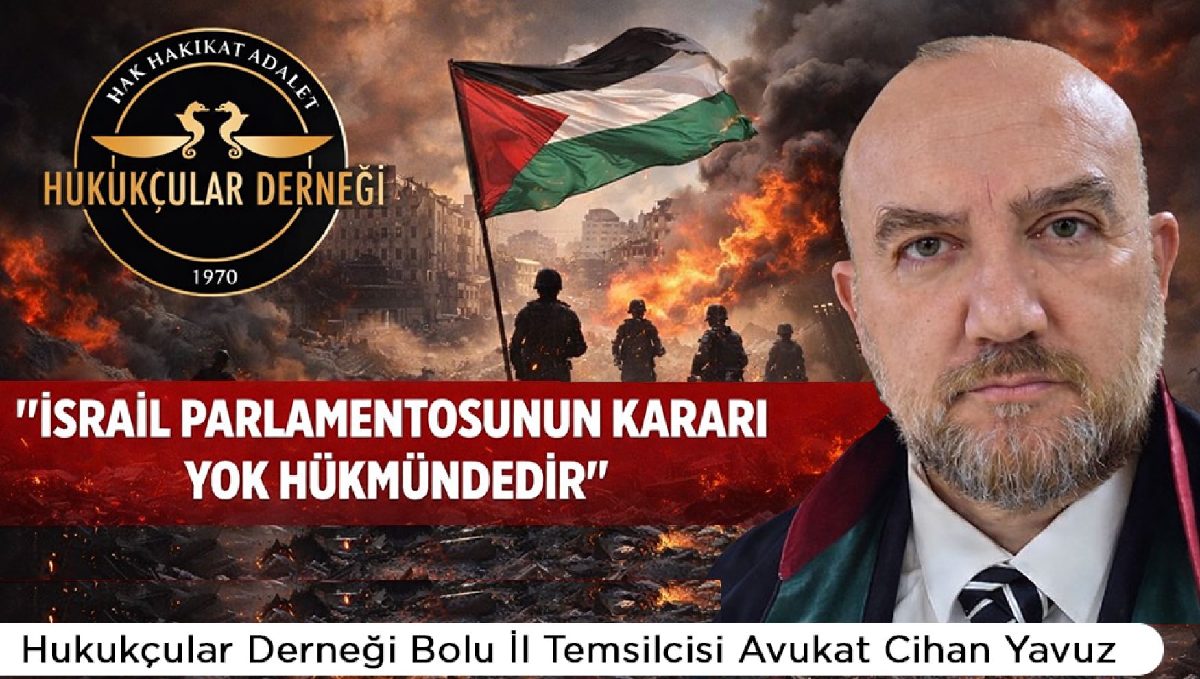 Av. Cihan Yavuz, “İdam yasası yok hükmündedir”