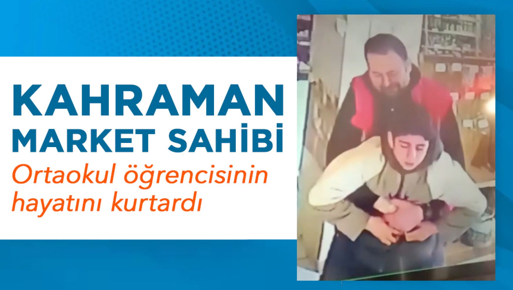 Boğulma tehlikesi geçiren öğrenciyi Heimlich manevrasıyla kurtardı