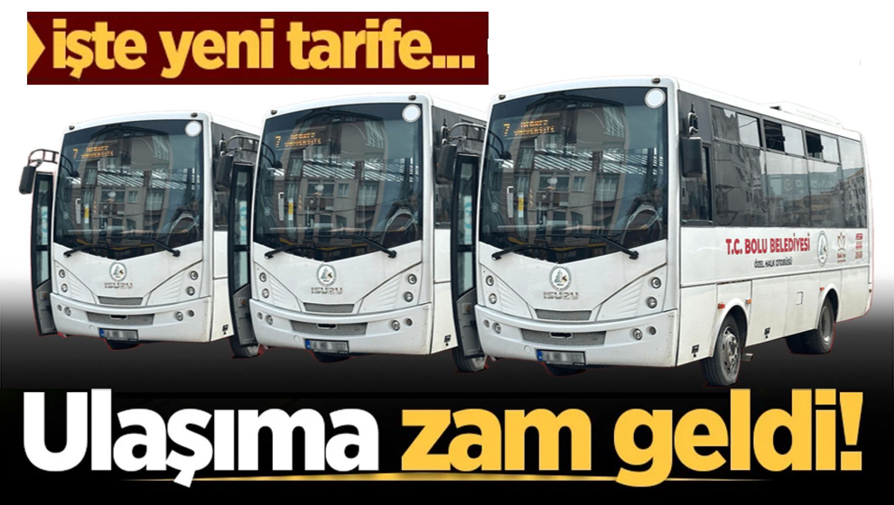 Bolu'da ulaşıma zam: Taksiler ve otobüs ücretleri arttı