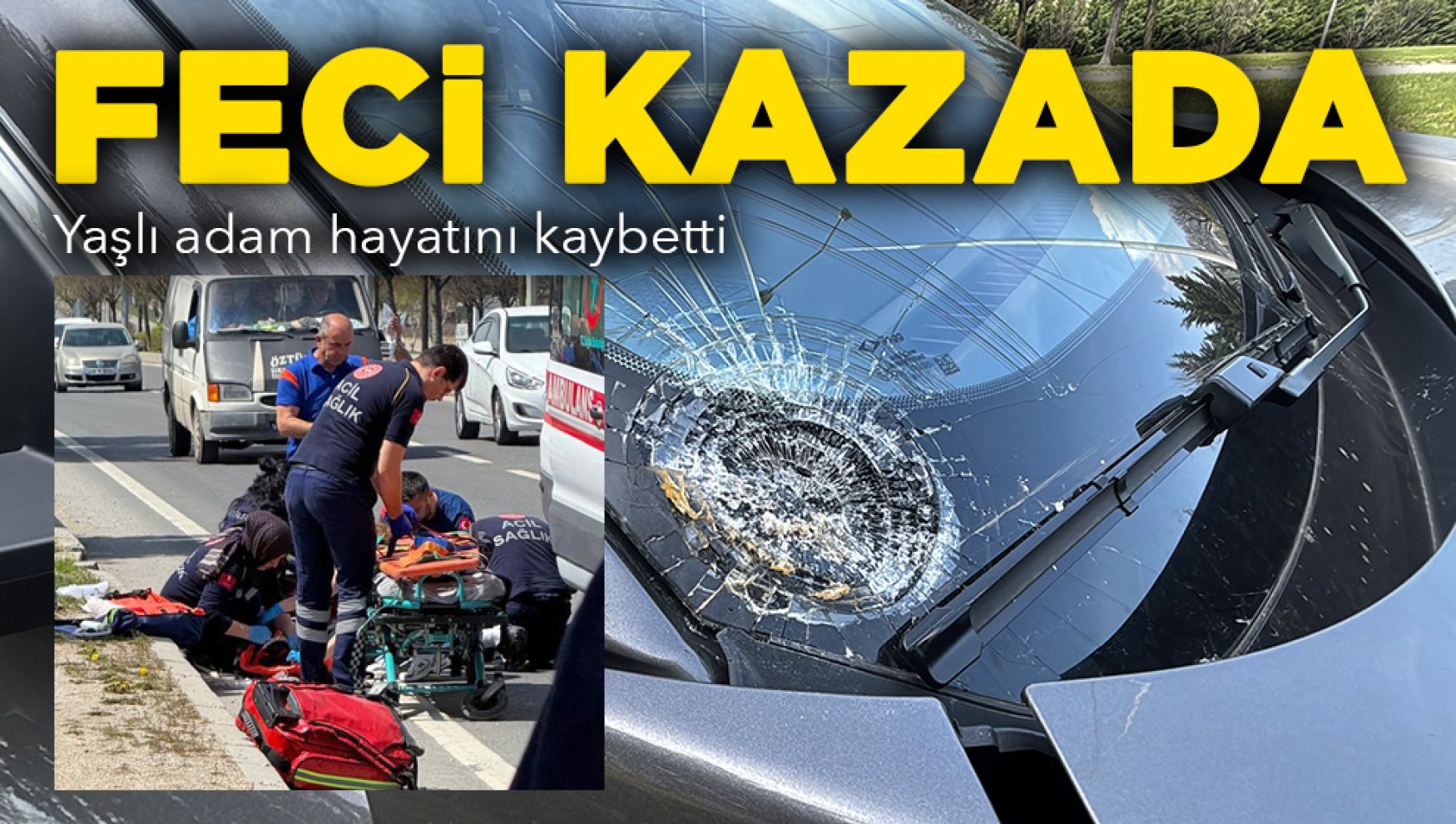 87 yaşındaki adam hayatını kaybetti