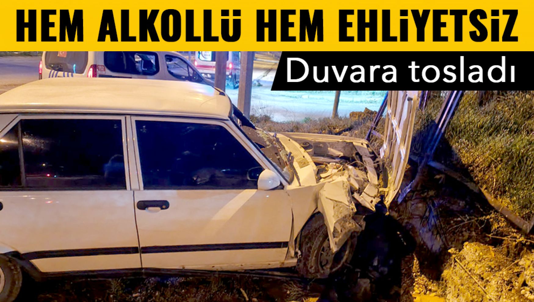 Alkollü ve ehliyetsiz sürüş pahalıya patladı