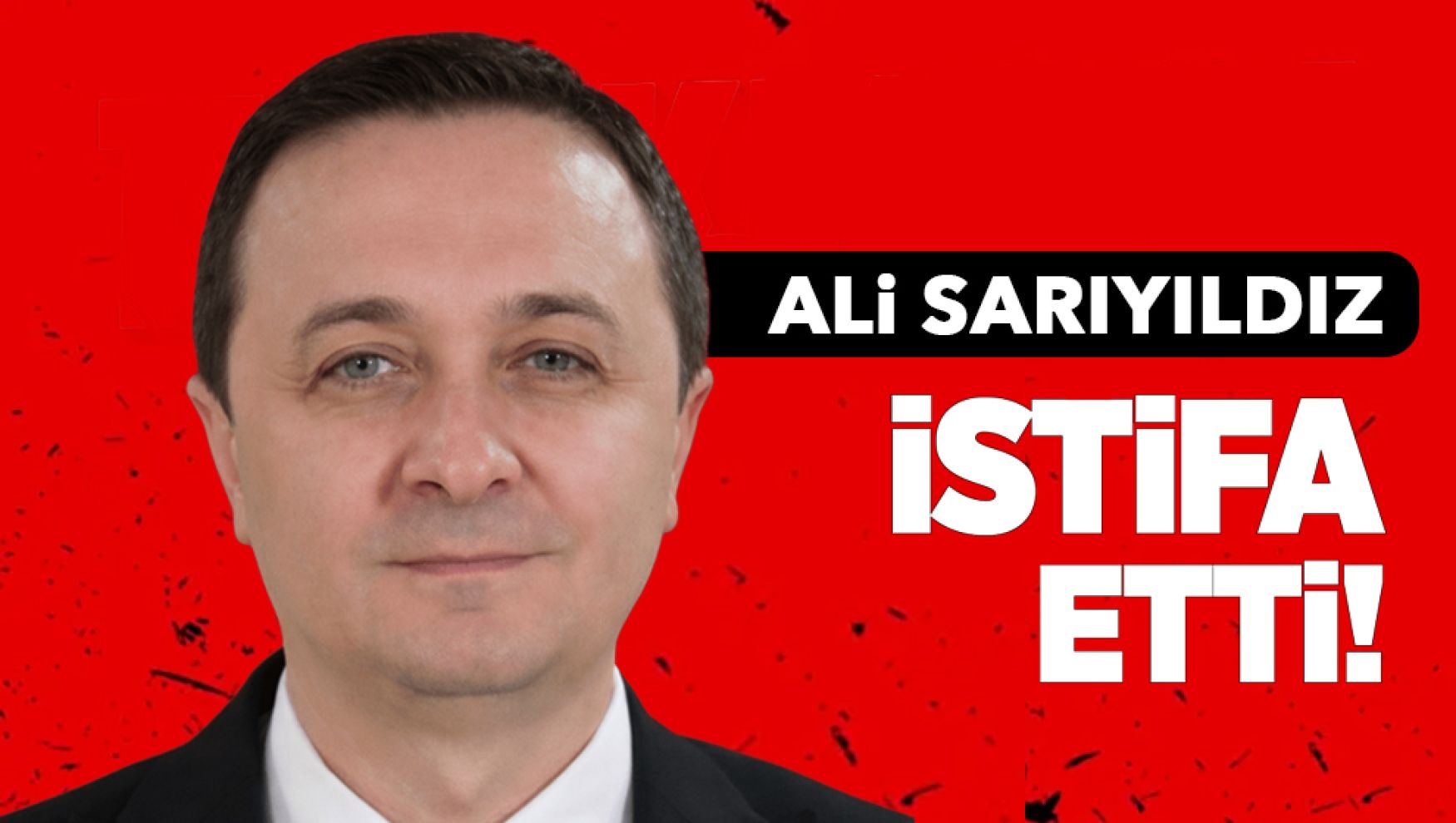 Sarıyıldız tutuklanmadan önce istifa etti !