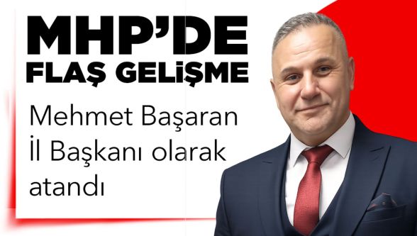 MHP Bolu İl Başkanlığı'na Seyit Mehmet Başaran atandı