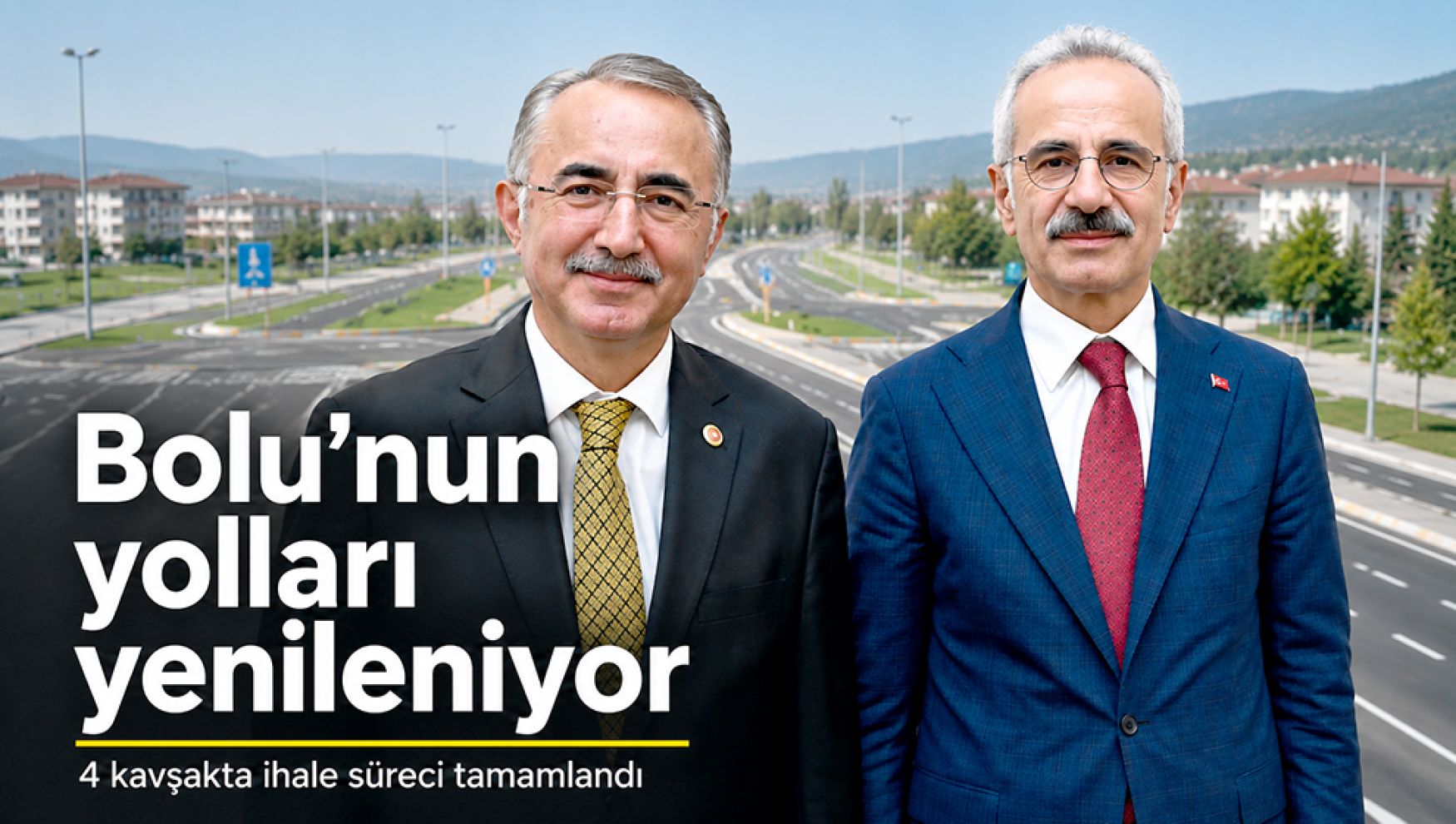 Bolu'da ulaşımı rahatlatacak dev projelerde süreç tamamlandı