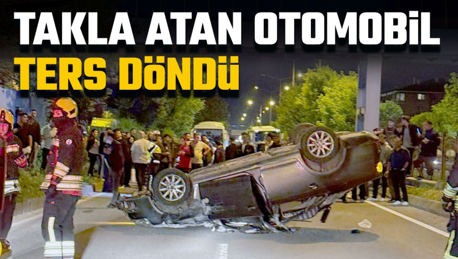 D-100'de takla attı, burnu bile kanamadı