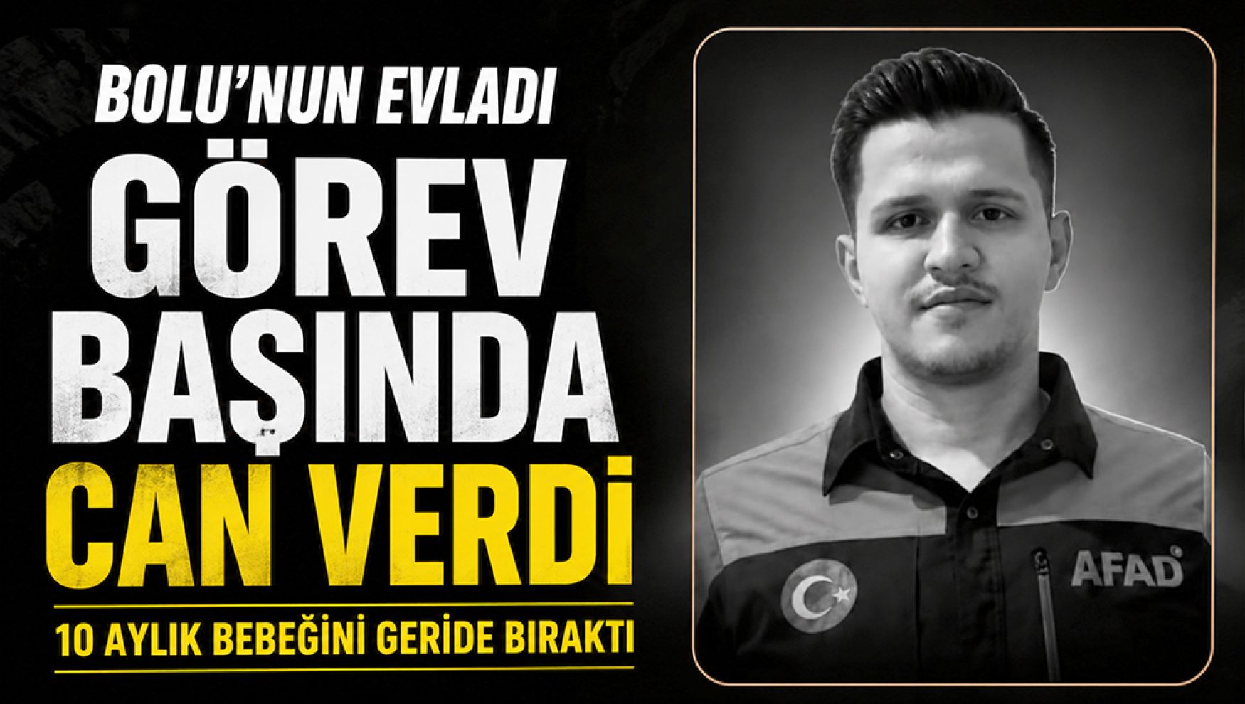Bolu'nun evladı görev başında hayatını kaybetti