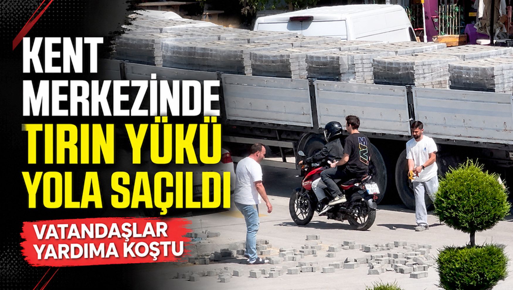 Kaldırım taşları yola saçıldı, vatandaşlar yardıma koştu