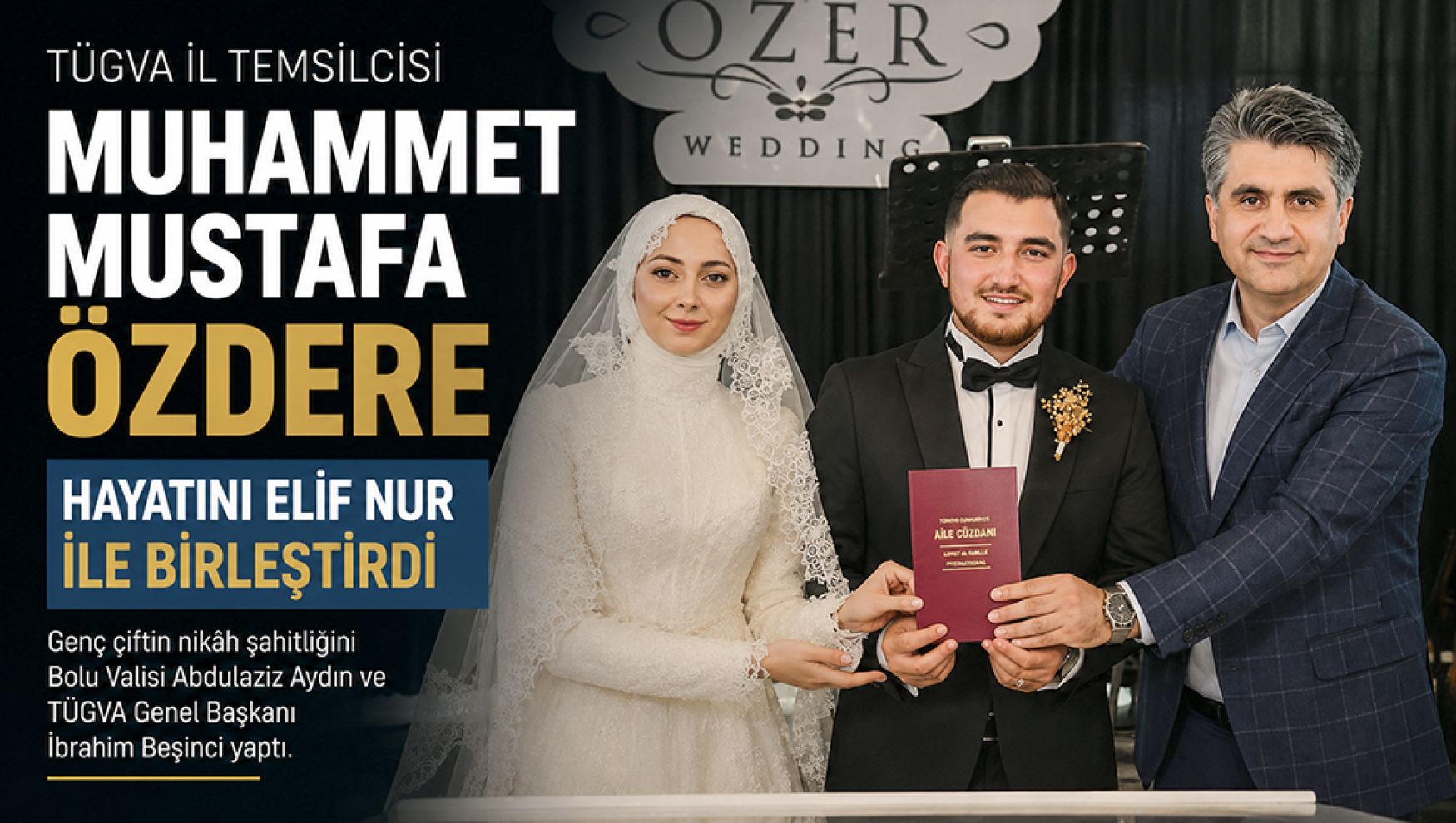 Muhammet Mustafa Özdere ile Elif Nur mutluluğa 'evet' dedi