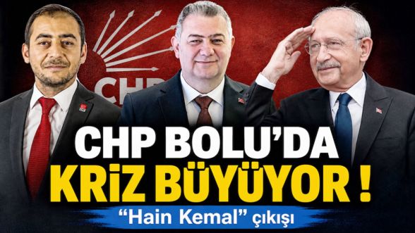 CHP Bolu'da kriz büyüyor ! Çetin Uç'tan "Hain Kemal" çıkışı