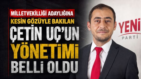 Yeni Parti Bolu Merkez İlçe Başkanlığı'na Çetin Uç atandı