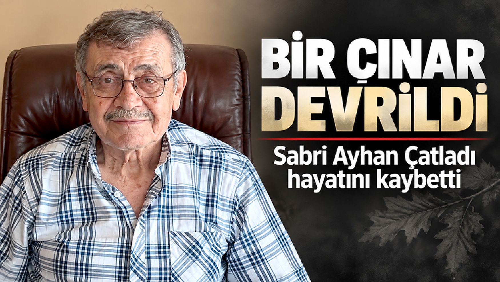 Bolu'nun sevilen iş insanı Sabri Ayhan Çatladı hayatını kaybetti