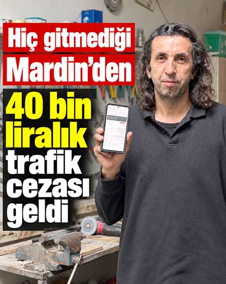Bolu'da yaşayan vatandaşın hayatının şoku: Aracı Ankara'da, ceza Mardin'den geldi
