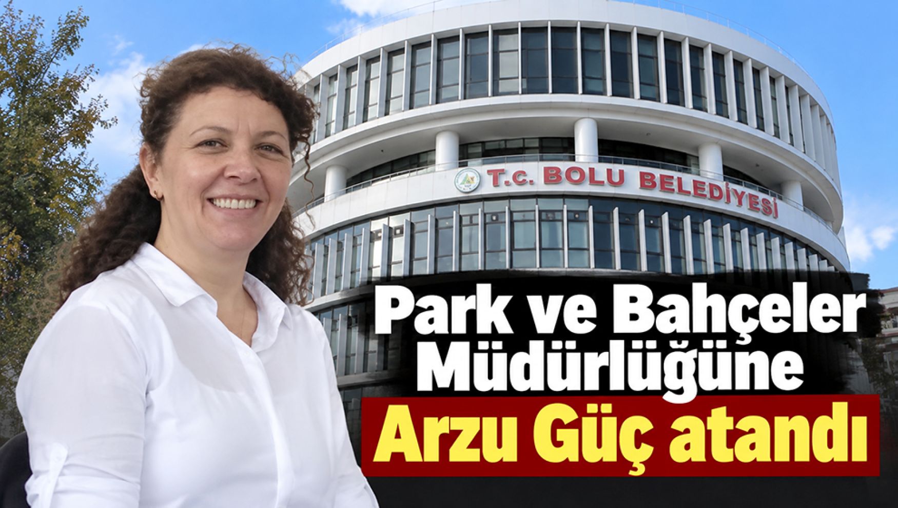 Bolu Belediyesi'nde tutuklama sonrası yeni görevlendirme! Neşe Esen'in yerine Arzu Güç geldi