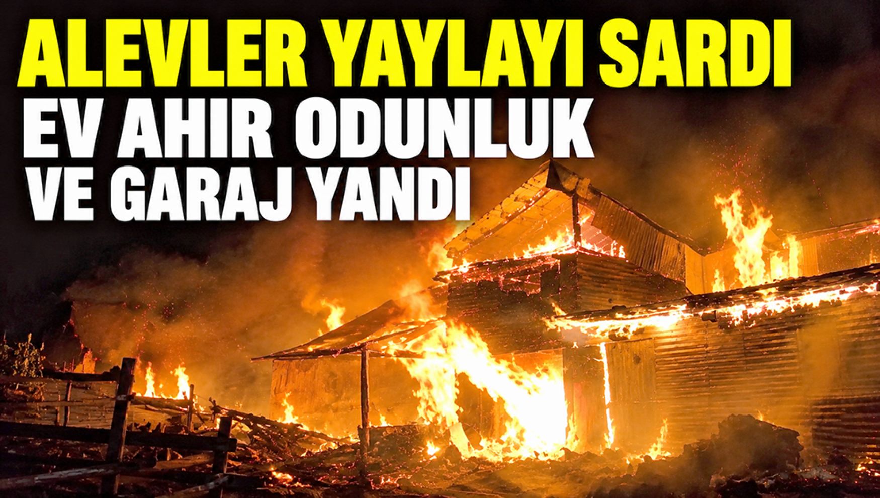 Bolu'da yayla yangını! Alevler 4 yapıyı küle çevirdi