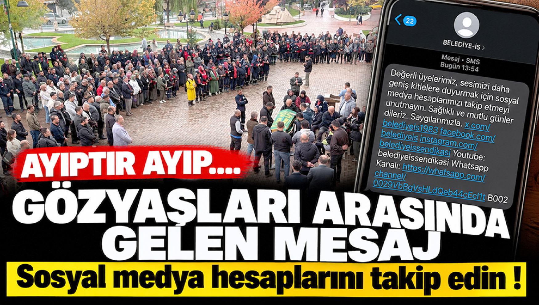 Cenazede gözyaşları, telefonda sosyal medya mesajı!